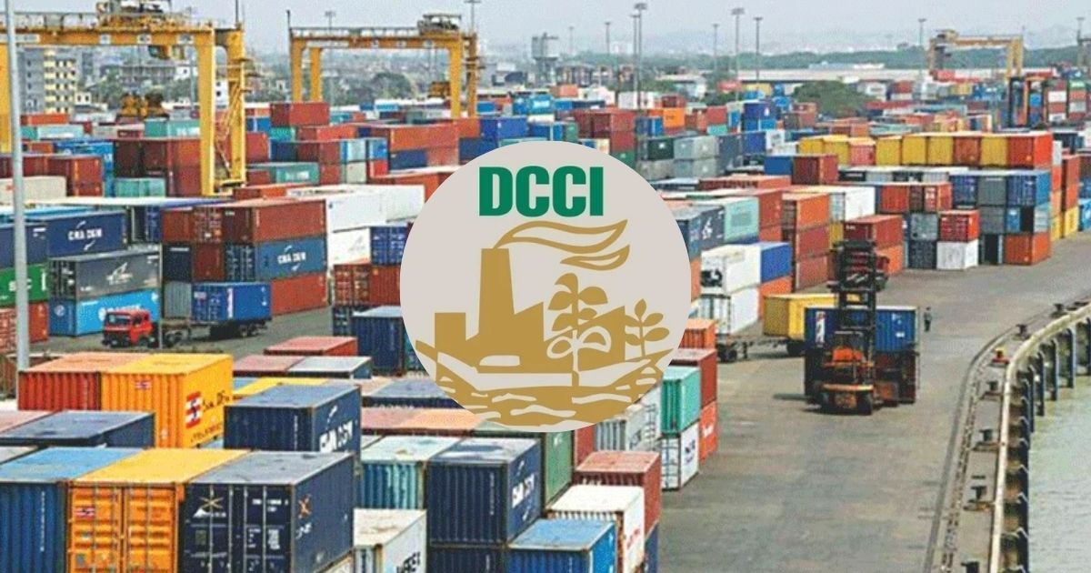 চট্টগ্রাম বন্দর সচল করতে সরকারের জরুরি হস্তক্ষেপের দাবি ডিসিসিআইয়ের